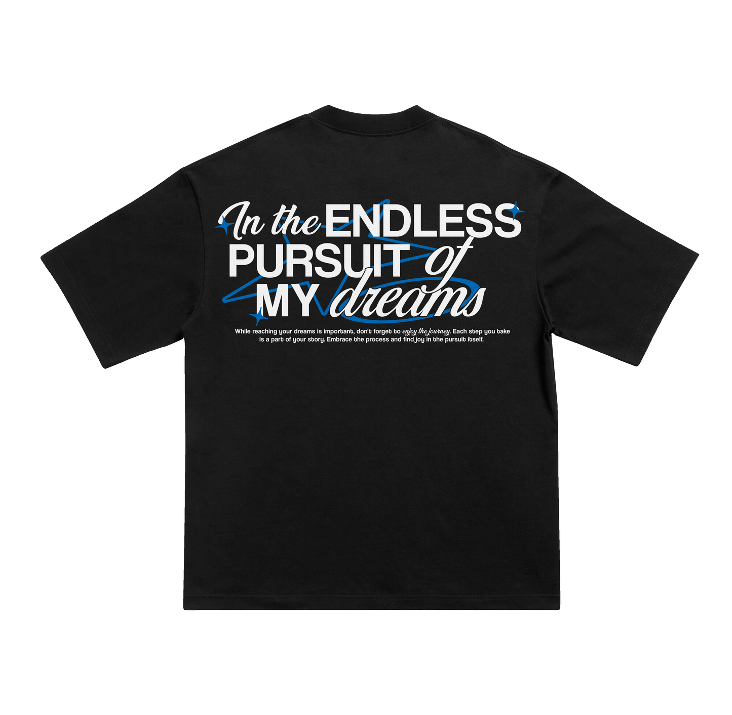 Camiseta "Endless pursuit"